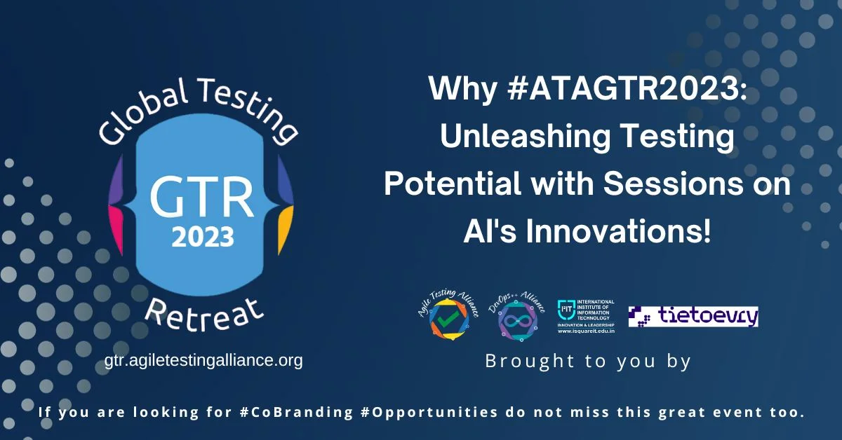 Why #ATAGTR2023 Unleashing Testing Potential with Sessions on AI's Innovations!
