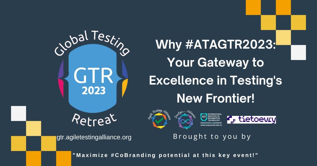 Why #ATAGTR2023 Your Gateway to Excellence in Testing's New Frontier!